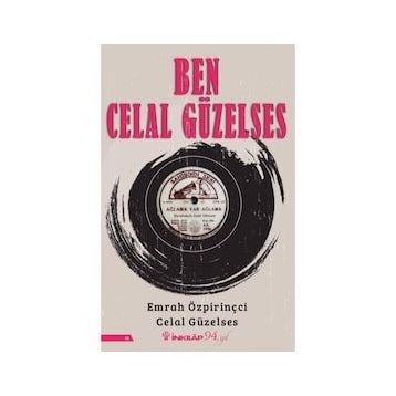 Ben Celal Güzelses - Celal Güzelses