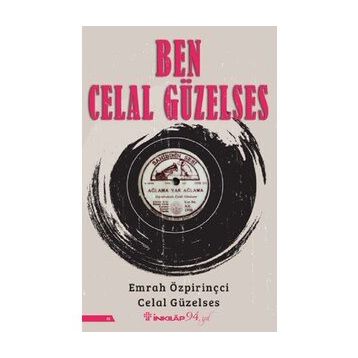 Ben Celal Güzelses - Celal Güzelses