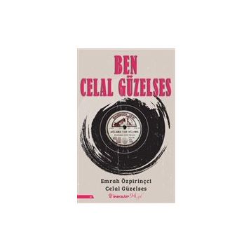 Ben Celal Güzelses - Celal Güzelses