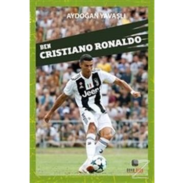 Ben Cristiano Ronaldo - Aydoğan Yavaşlı