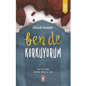 Ben de Korkuyorum Timaş Çocuk