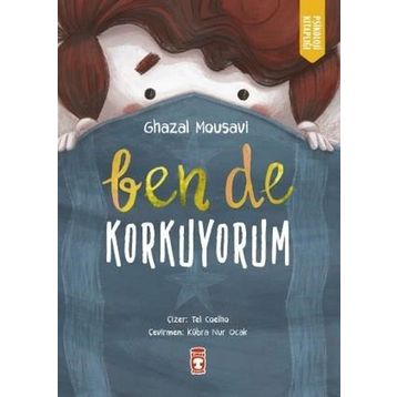Ben de Korkuyorum Timaş Çocuk