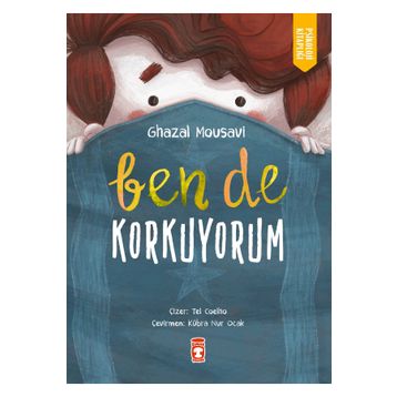 Ben de Korkuyorum Timaş Çocuk