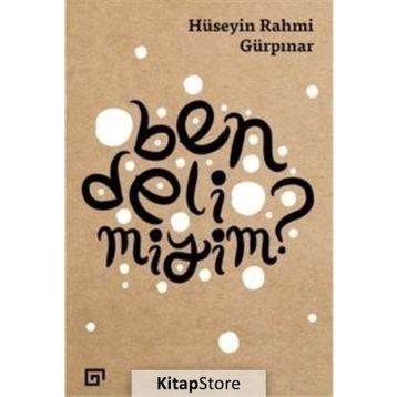 BEN DELI MIYIM? - HÜSEYİN RAHMI GÜRPINAR