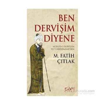 Ben Dervişim Diyene - M. Fatih Çıtlak