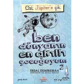 Ben Dünyanın En Akıllı Çocuğuyum - 2 - Erdal Demirkıran