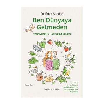 Ben Dünyaya Gelmeden Yapmanız Gerekenler - Emin Mindan