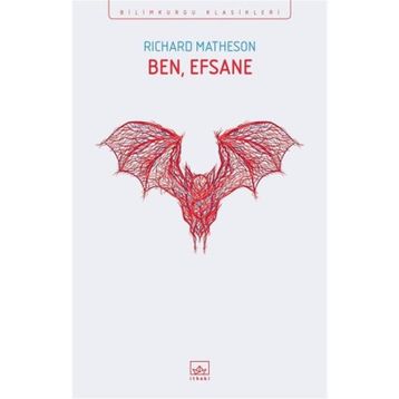 Ben Efsaneyim - Richard Matheson