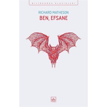 Ben Efsaneyim - Richard Matheson