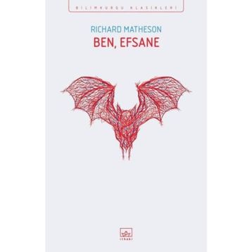 Ben Efsaneyim - Richard Matheson