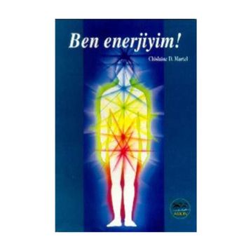 Ben Enerjiyim - Chislaine D. Martel