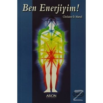 Ben Enerjiyim - Chislaine D. Martel