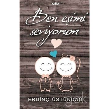 Ben Eşimi Seviyorum - Erdinç Üstündağ