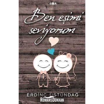 Ben Eşimi Seviyorum - Erdinç Üstündağ