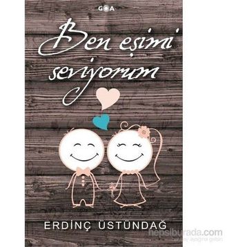 Ben Eşimi Seviyorum - Erdinç Üstündağ