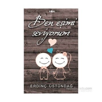 Ben Eşimi Seviyorum - Erdinç Üstündağ