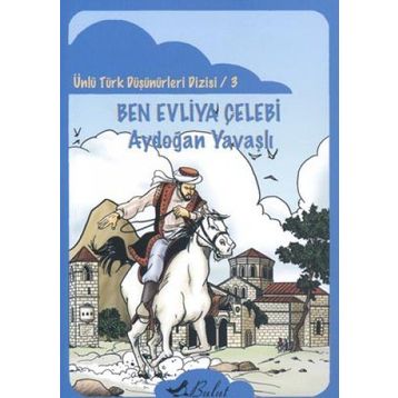 BEN EVLIYA ÇELEBİ - AYDOĞAN YAVAŞLI