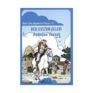 BEN EVLIYA ÇELEBİ - AYDOĞAN YAVAŞLI