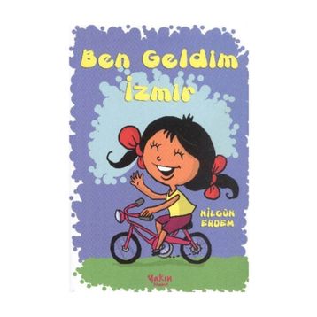 BEN GELDIM İZMİR - NİLGÜN ERDEM