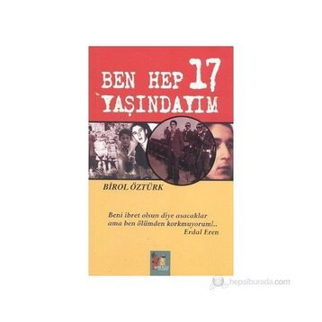 Ben Hep 17 Yaşındayım - Birol Öztürk