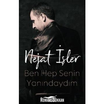 Ben Hep Senin Yanındaydım - Nejat İşler