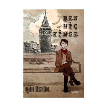 Ben Hiç Kimse - Nuh Üstün