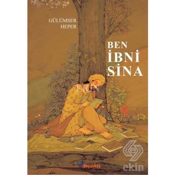 Ben İbni Sina - Gülümser Heper