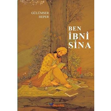 Ben İbni Sina - Gülümser Heper