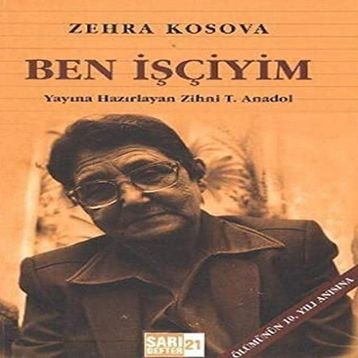 BEN İŞÇIYIM - ZEHRA KOSOVA