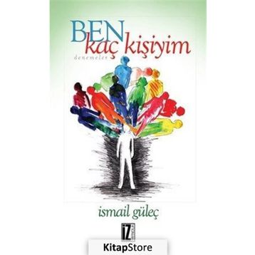 Ben Kaç Kişiyim - İsmail Güleç