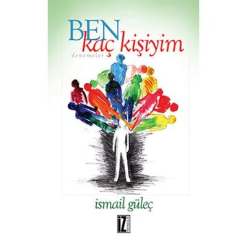 Ben Kaç Kişiyim - İsmail Güleç