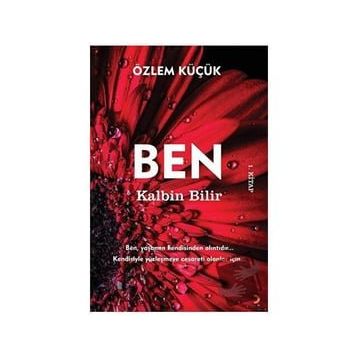 Ben Kalbin Bilir - Özlem Küçük