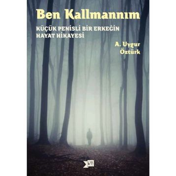 Ben Kallmannım - A. Uygur Öztürk
