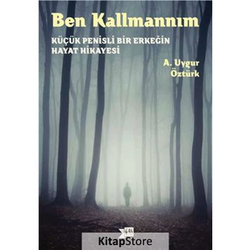 Ben Kallmannım - A. Uygur Öztürk