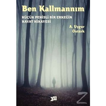 Ben Kallmannım - A. Uygur Öztürk