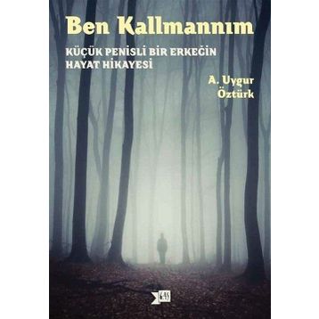 Ben Kallmannım - A. Uygur Öztürk