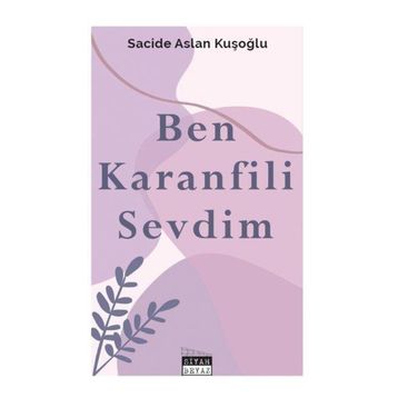 Ben Karanfili Sevdim - Sacide Aslan Kuşoğlu