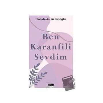Ben Karanfili Sevdim - Sacide Aslan Kuşoğlu