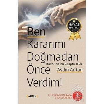 Ben Kararımı Doğmadan Önce Verdim! - Aydın Arıtan