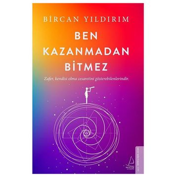 Ben Kazanmadan Bitmez - Bircan Yıldırım