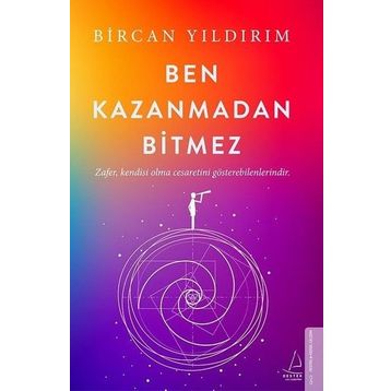 Ben Kazanmadan Bitmez - Bircan Yıldırım