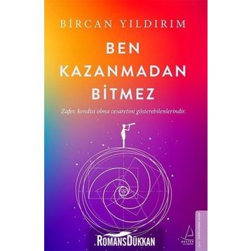 Ben Kazanmadan Bitmez - Bircan Yıldırım