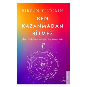 Ben Kazanmadan Bitmez - Bircan Yıldırım
