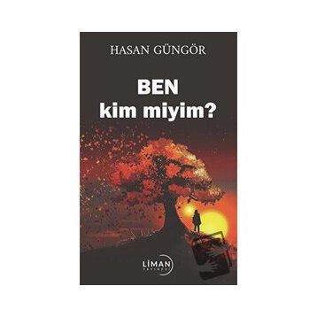 Ben Kim Miyim - Hasan Güngör