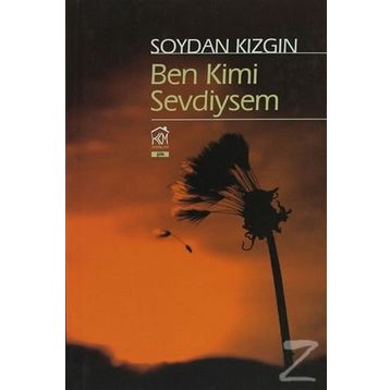 BEN KIMI SEVDIYSEM - SOYDAN KIZGIN
