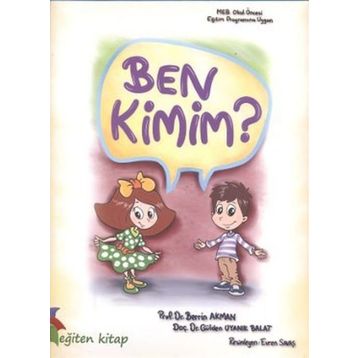BEN KIMIM? - BERRIN AKMAN;GÜLDEN UYANIK BALAT