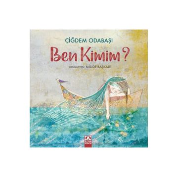 Ben Kimim? - Çiğdem Odabaşı