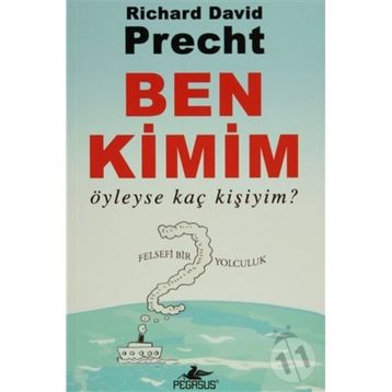 BEN KIMIM ÖYLEYSE KAÇ KİŞİYİM - RICHARD DAVID PRECHT