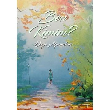 Ben Kimim? - Özge Alparslan