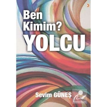 Ben Kimim Yolcu - Sevim Güneş
